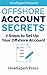 Offshore Account Secrets: 7 Steps to Set Up Your Offshore Account
