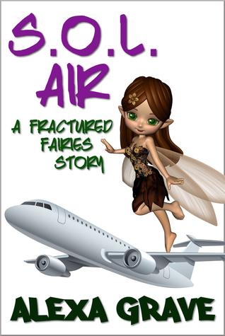 S.O.L. Air: A Fractured Fairies Story