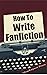 How To Write Fanfiction