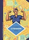Le féminisme en sept slogans et citations by Anne-Charlotte Husson