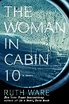 The Woman in Cabin 10 by Ruth Ware