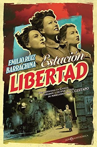 Estación Libertad (Novela histórica) (Spanish Edition)
