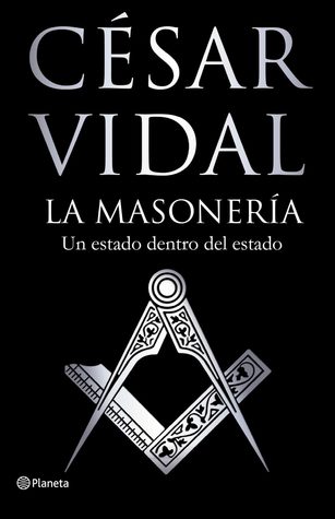 La masonería. Un estado dentro del Estado