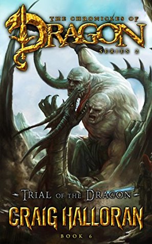 Trial of the Dragon (The Chronicles of Dragon: Tail of the Dragon, #6)