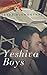 Yeshiva Boys (Romantic Short Story): A grownup Jewish bedtime short story (Grownup Jewish Bedtime Stories Book 9)