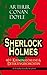 Sherlock Holmes: 40+ Kriminalomane & Detektivgeschichten: Kriminalerzählungen aus dem viktorianischen London: forensische Spurensuche und kühle Logik (German Edition)