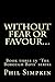 Without Fear or Favour...