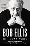 Bob Ellis: In His...