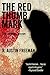 The Red Thumb Mark: A Dr. Thorndyke Mystery (Dr Thorndyke Mysteries)