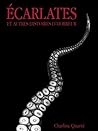 Écarlates: et autres histoires d'horreur (French Edition)