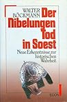 Der Nibelungen Tod in Soest : Neue Erkenntnisse zur historischen Wahrheit