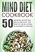 Mind Diet Cookbook by Gabrielle Sanders