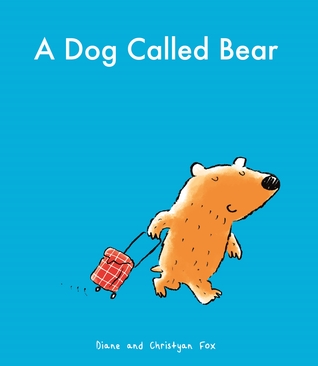 A Dog Called Bear (Hardcover)