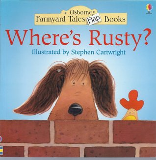 Where's Rusty (Farmyard Tales Flap Book)