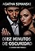 DIEZ MINUTOS DE OSCURIDAD (Spanish Edition)