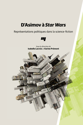 D'Asimov à Star Wars : Représentations politiques dans la science-fiction (ebook)