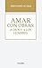 Amar con obras by Fernando Ocáriz