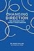 Changing Direction: 10 Choices that Impact Your Dreams