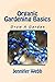 Organic Gardening Basics: G...