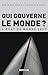 Qui gouverne le monde ?