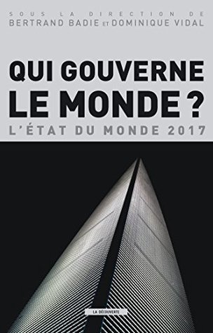 Qui gouverne le monde ? (French Edition)
