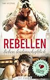 Rebellen lieben leidenschaftlich by Tommy Herzsprung