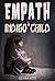 Empath: The Ultimate Survival Guide for Empaths and Highly Sensitives to Master the Gift of Feeling “Too Much” in 30 days