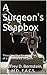 A Surgeon's Soapbox by Jeffrey Bernstein