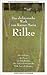 Das dichterische Werk: Die Gedichte, die Prosa mit dem Roman die Aufzeichnungen des Malte Laurids Brigge