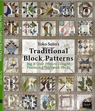 Yoko Saito's Traditional Block Patterns (Paperback)