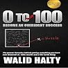 0 to 100: Take your business and relationships to the next level 0 to 100: Take your business and relationships to the next level