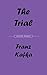 The Trial by Franz Kafka