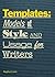 Templates: Models of Style and Usage for Writers