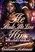 He Made Me Love Him: Mykayliah's Mayhem