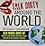 Talk Dirty Around The World...
