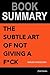Summary of The Subtle Art of Not Giving a F*ck by FlashBooks Book Summaries