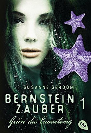Grün die Erwartung (Bernsteinzauber, #1)