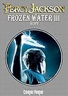 PERCY JACKSON : FROZEN WATER PART III : HOPE (AN UN-OFFICIAL PERCY JACKSON STORY)