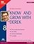 Know and Grow with Derek 8 (Old Edition)