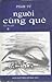 Người cùng quê - Tập 1 by Phan Tứ