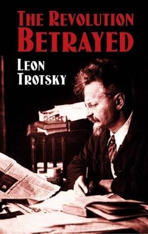 The Revolution Betrayed: What is the Soviet Union and Where is it Going?