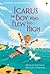 Icarus, the Boy Who Flew Too High (Usborne Young Reading Series 1)