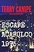 Escape Acapulco 1975