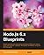 Node.Js 6.X Blueprints
