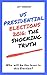 US Presidential Elections 2016: The Shocking Truth: Who will be the Loser in this Election?