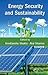 Energy Security and Sustainability