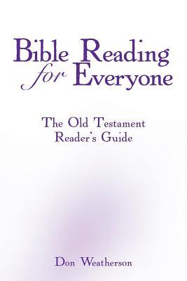 Bible Reading for Everyone: The Old Testament Reader's Guide