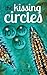 The Kissing Circles (Editio...
