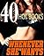 Whenever She Wants -- 40 Stories of Getting It Good!