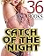 Catch of the Night -- 36 Stories of Extra Off Limits You Know What!